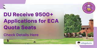 DU Receive 9500+ Applications for ECA Quota Seats, Trials Scheduled Until August 12; Check Details Here